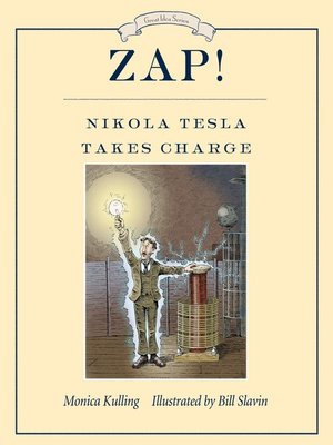 cover image of Zap! Nikola Tesla Takes Charge